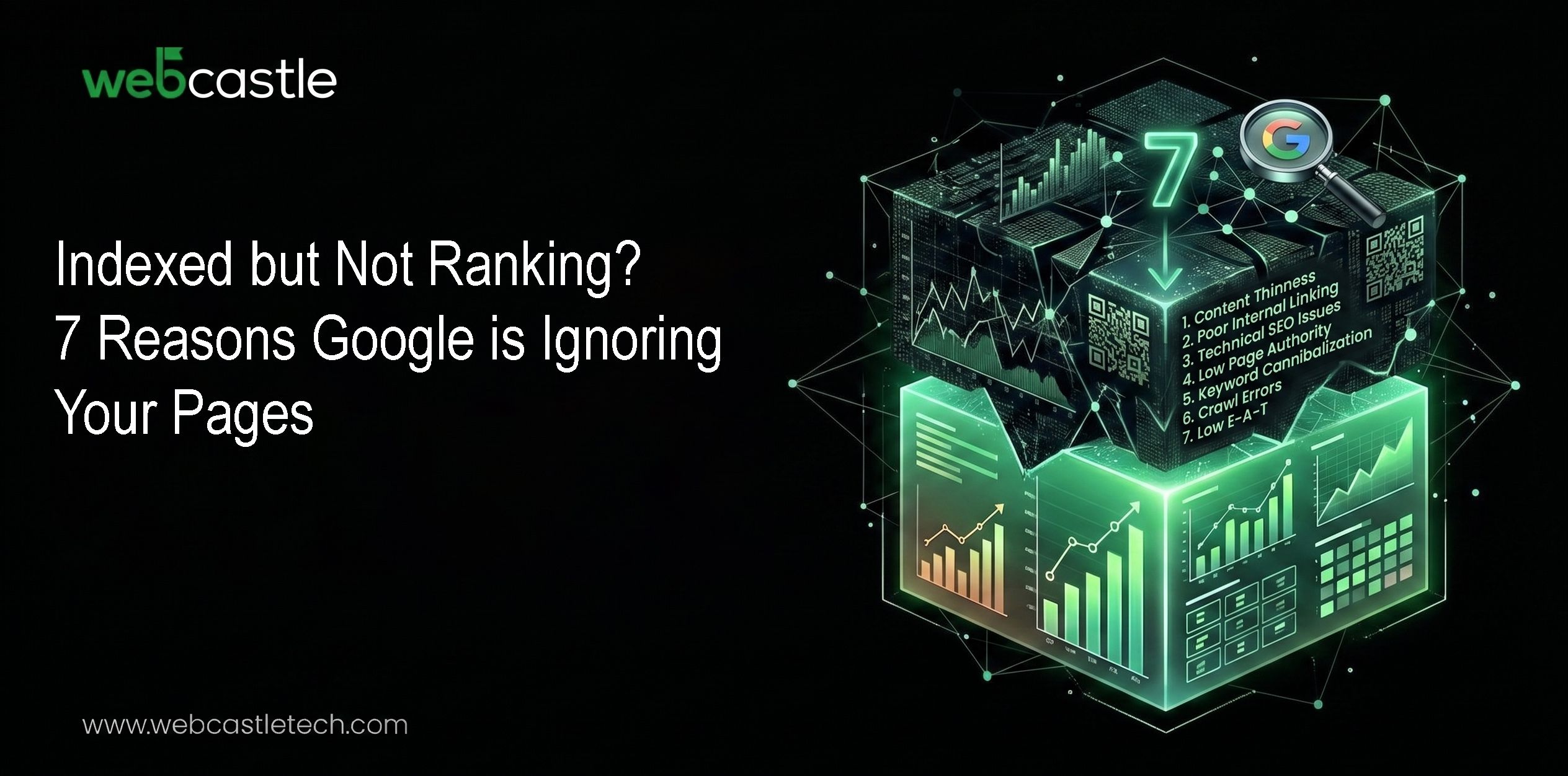 Indexed but Not Ranking? 7 Reasons Google is Ignoring Your Pages